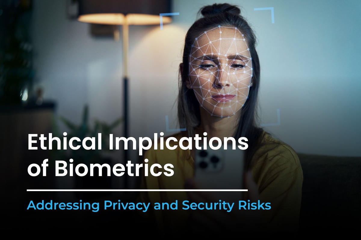 ethical implication with biometrics