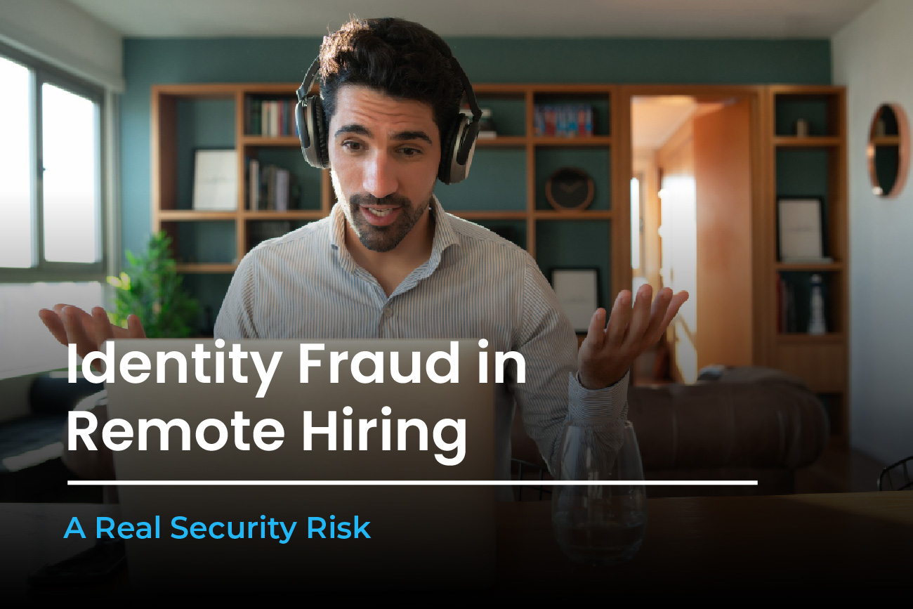 Identity Fraud in Remote Hiring